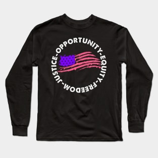 Justice Opportunity Equity Freedom US Flag Retro Vintage Long Sleeve T-Shirt